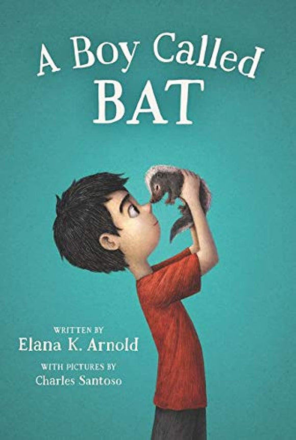 A Boy Called Bat Bundle (Used Paperbacks) - Elana K. Arnold