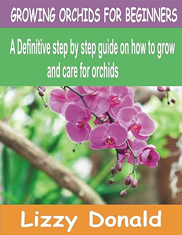 Growing Orchids for Beginners (Used Paperback) - Lizzy Donald