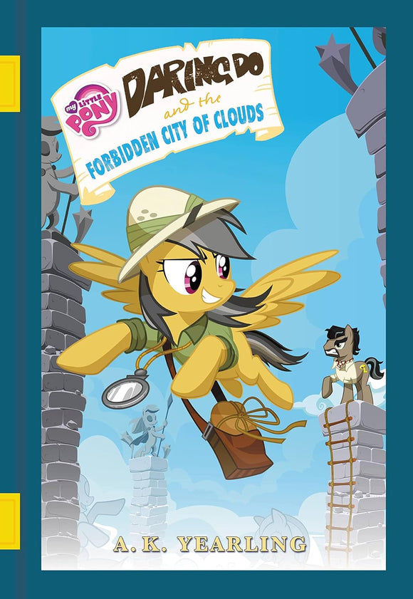 My Little Pony: Daring Do and the Forbidden City Of Clouds (Used Hardcover) - A. K. Yearling