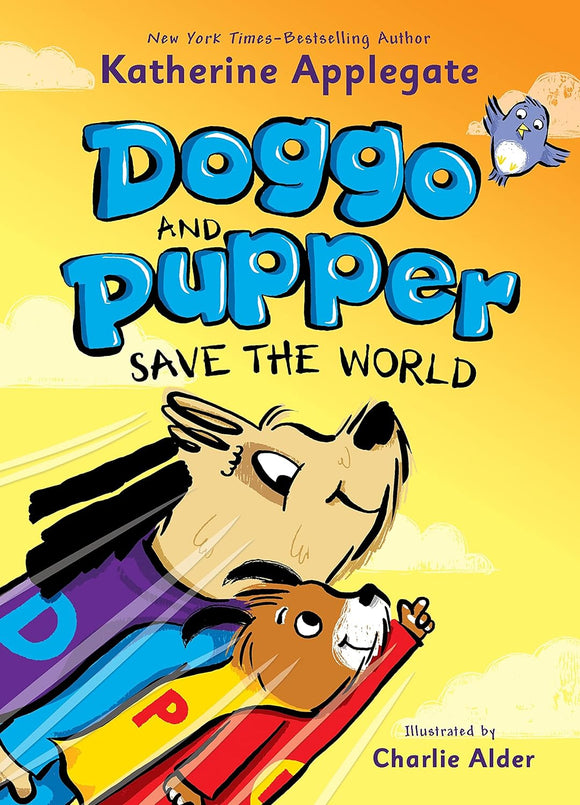 Doggo and Pupper Save the World (Used Hardcover) - Katherine Applegate