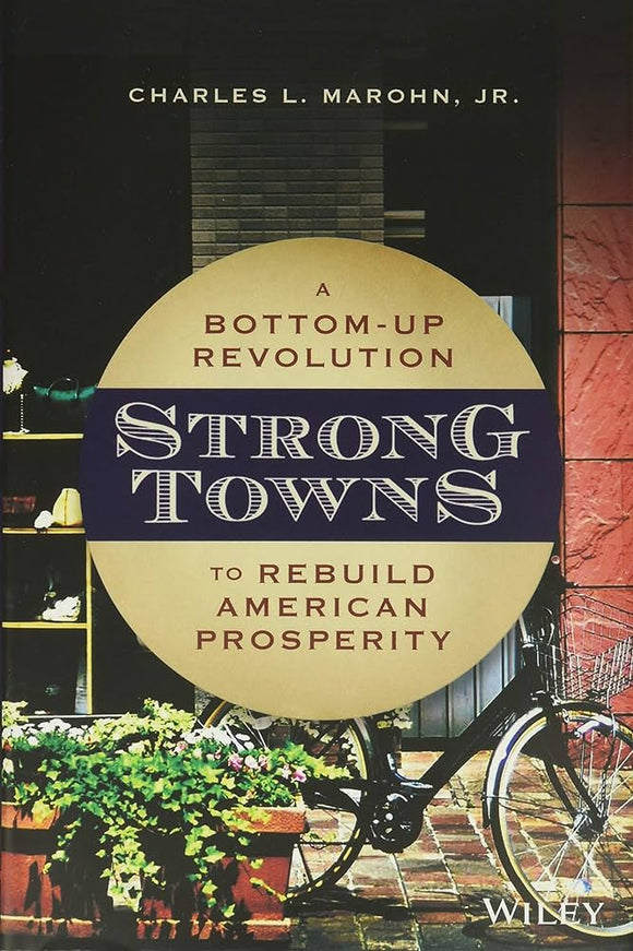 Strong Towns (Used Hardcover) - Charles L. Marohn Jr.