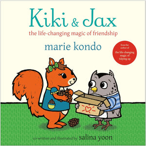 Kiki & Jax the Life-Changing Magic of Friendship (Used Hardcover) - Marie Kondo and Salina Yoon