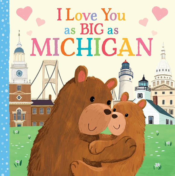 I Love You as Big as Michigan (Used Board Book) - Rose Rossner