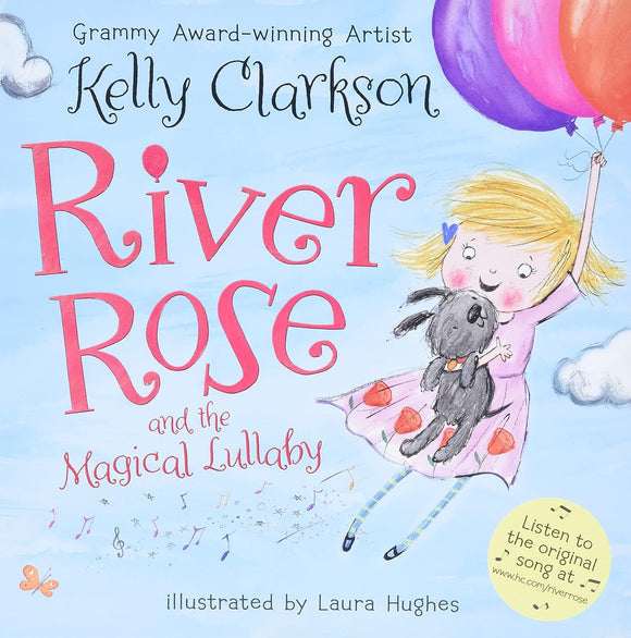 River Rose and the Magical Lullaby (Used Hardcover) - Kelly Clarkson