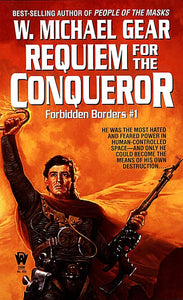 Requiem for the Conqueror (Used Paperback) - W. Michael Gear