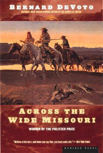 Across the Wide Missouri (Used Paperback) - Bernard DeVoto