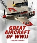 Great Aircraft of WWII (Used Paperback) - Alfred Price & Mike Spick