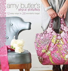 Amy Butler's Style Stitches: 12 Easy Ways to 26 Wonderful Bags (Used Hardcover) - Amy Butler
