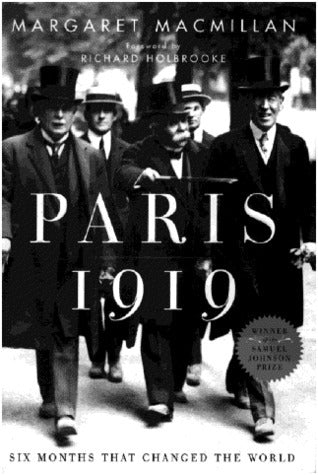 Paris, 1919: Six Months that Changed the World - Margaret MacMillan
