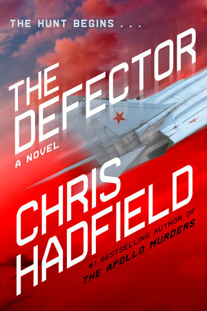 The Defector (Used Hardcover) - Chris Hadfield