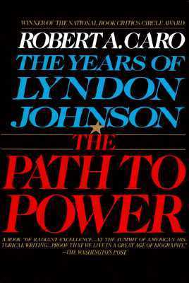 The Path to Power  (Used Paperback) - Robert A. Caro