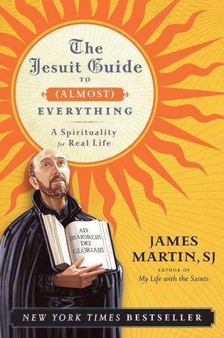 The Jesuit Guide to (Almost) Everything: A Spirituality for Real Life (Used Paperback) - James Martin
