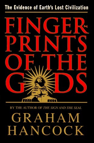 Fingerprints of the Gods: The Evidence of Earth's Lost Civilization (Used Hardcover) - Graham Hancock