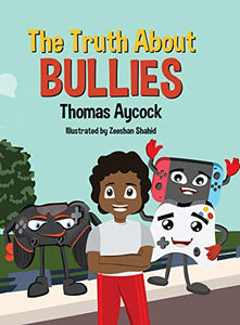 The Truth About Bullies (Used Hardcover) - Thomas Aycock