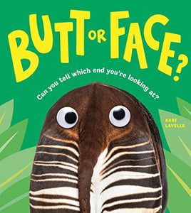 Butt or Face? (Used Hardcover) - Kari Lavelle