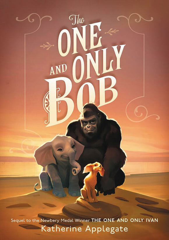The One and Only Bob (Used Hardcover) - Katherine Applegate