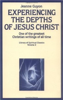 Experiencing the Depths of Jesus Christ  (Used Paperback) - Jeanne Guyon