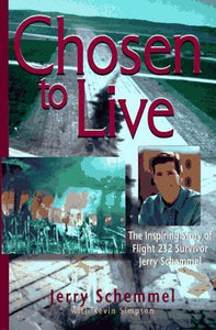 Chosen to Live (Used Hardcover) - Jerry Schemmel,  Kevin Simpson