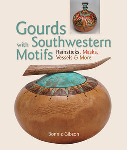 Gourds with Southwestern Motifs (Used Paperback) - Bonnie Gibson