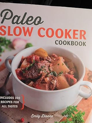 Paleo Slow Cooker (Used Hardcover) - Emily Dionne
