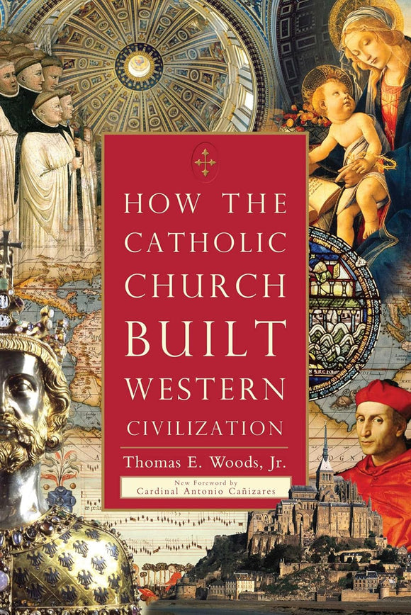 How the Catholic Church Built Western Civilization (Used Paperback) - Thomas E. Woods Jr.