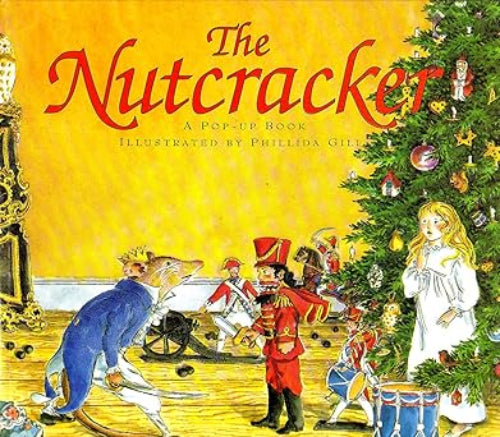 The Nutcracker: A Pop-Up Book (Used Hardcover) - Jenni Fleetwood, E.T.A. Hoffmann, Phillida Gili (Illustrator)