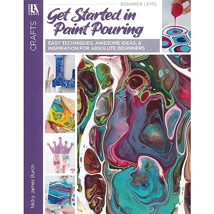 Get Started in Paint Pouring (Used Paperback) - Nicky James Burch