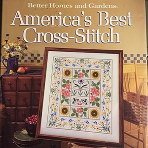 America's Best Cross Stitch (Used Hardcover) - Better Homes and Gardens