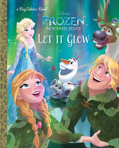Let It Glow (Disney Frozen Northern Lights) (Used Hardcover) - Suzanne Francis