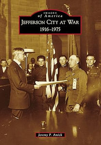 Jefferson City at War (Used Paperback) - Jeremy P. Amick