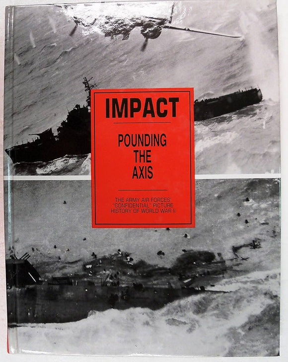 Impact : Pounding the Axis (Used Hardcover) - James Parton