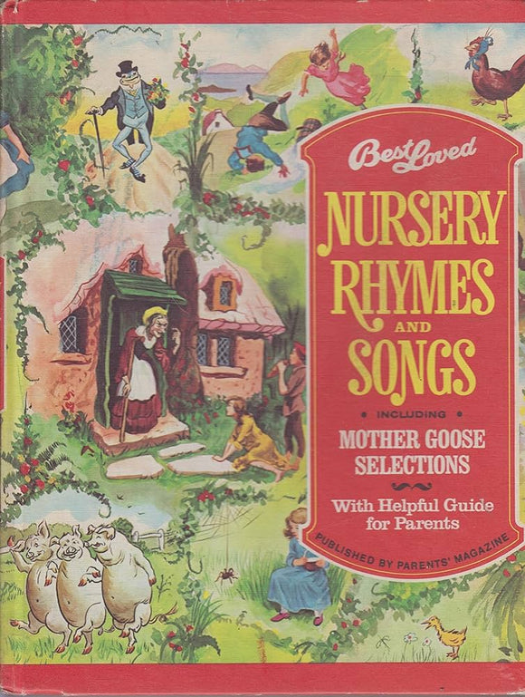 Best Loved Nursery Rhymes and Songs: Including Mother Goose Selections (Used Hardcover) - Parents Magazine