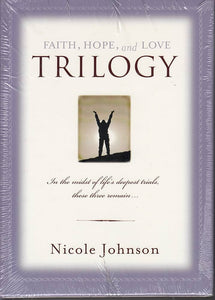 Faith, Hope and Love Trilogy (Used Hardcovers in Box) - Nicole Johnson