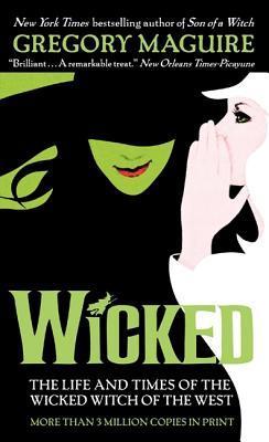 Wicked The Life and Times of the Wicked Witch of the West (Used Paperback) - Gregory Maguire