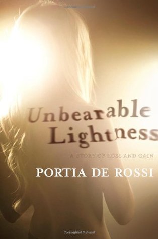 Unbearable Lightness (Used Hardcover) - Portia De Rossi