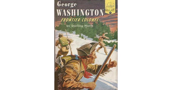 George Washington Frontier Colonel (Used Hardcover) - Sterling North