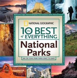 The 10 Best of Everything National Parks (Used Paperback) - National Geographic