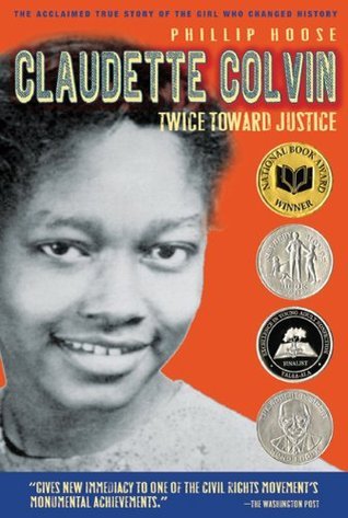 Claudette Colvin: Twice Toward Justice (Used Hardcover) - Phillip Hoose