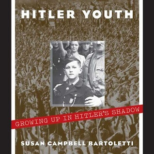 Hitler Youth: Growing Up in Hitler's Shadow (Used Hardcover) - Susan Campbell Bartoletti