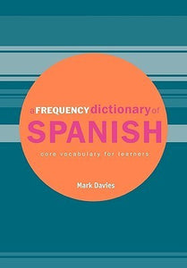 A Frequency Dictionary of Spanish (Used Paperback) - Mark Davies