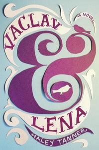 Vaclav & Lena (Used Hardcover) - Haley Tanner
