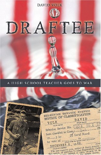 Draftee: A High School Teacher Goes to War (Used Paperback) - David Volk