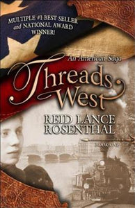 An American Saga-Threads West (Used Signed Paperback) - Reid Lance Rosenthal (Copy)