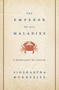 Emperor of All Maladies (Used Hardcover) - Siddhartha Mukherjee