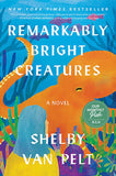 Remarkably Bright Creatures (Used Paperback) - Shelby Van Pelt