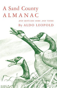 A Sand County Almanac and Sketches Here and There (Used Paperback) - Aldo Leopold