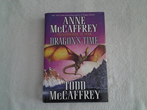 Dragon's Time (Used Hardcover) - Anne McCaffrey and Todd J. McCaffrey