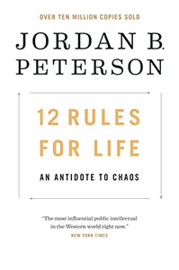 12 Rules For Life: An Antidote To Chaos (Used Hardcover) - Jordan B. Peterson