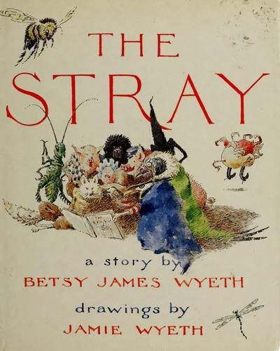 The Stray (Used Hardcover) - Betsy J. Wyeth