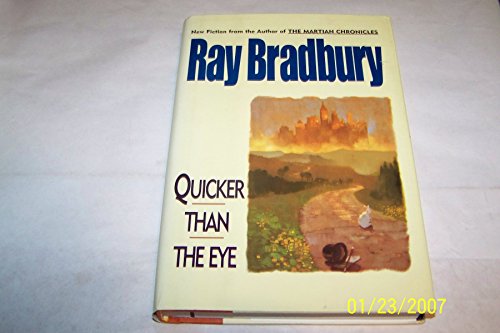 Quicker Than the Eye (Used Hardcover) - Ray Bradbury